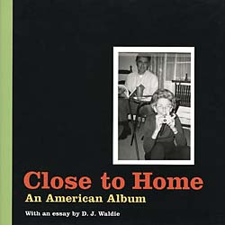 Close to Home: An American Album