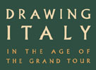 Drawing Italy in the Age of the Grand Tour