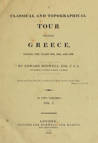 A Classical and Topographical Tour through Greece during the Years 1801, 1805, and 1806, Edward Dodwell (London: 1819), vol. 1, title page. The Getty Research Institute