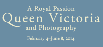 A Royal Passion: Queen Victoria and Photography A Royal Passion: Queen Victoria and Photography
