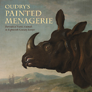Oudry's Painted Menagerie: Portraits of Exotic Animals in Eighteenth-Century Europe