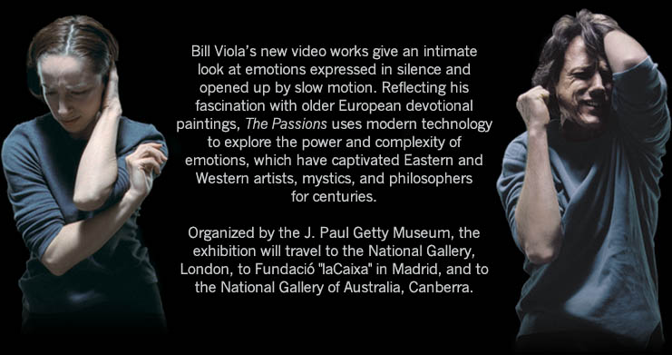 Bill Viola: The Passions