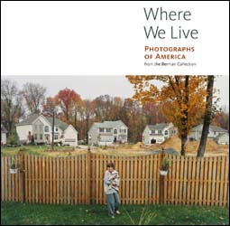 Where We Live: Photographs of America from the Berman Collection