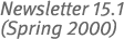 Newsletter 15.1 (Spring 2000)