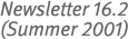 Newsletter 16.2 (Summer 2001)