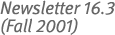 Newsletter 16.3 (Fall 2001)