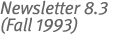 Newsletter 8.3 (Fall 1993)