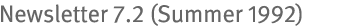 Newsletter 7.2 (Summer 1992)