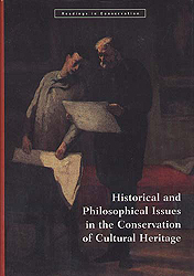 Historical and Philosophical Issues in the Conservation of Cultural Heritage