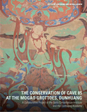 The Conservation of Cave 85 at the Mogao Grottoes, Dunhuang 