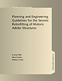 Planning and Engineering Guidelines for the Seismioc Retrofitting of Historic Adobe Structures