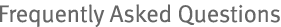 Frequently Asked Questions
