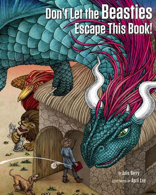 Book cover of Don't Let the Beasties Escape This Book