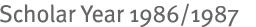 Scholar Year 1986/1987