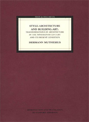 Style–Architecture and Building–Art: Transformations of Architecture in the Nineteenth-Century and Its Present Condition