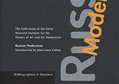 Russian Modernism: The Collections of the Getty Research Institute for the History of Art and the Humanities