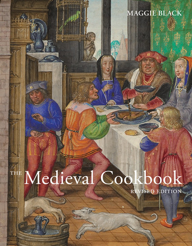 The Medieval Cookbook: Revised Edition