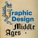Graphic Design in the Middle Ages