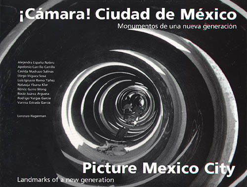 Picture Mexico City/ ¡Camara! Ciudad de México
