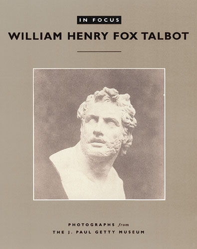 In Focus: William Henry Fox Talbot