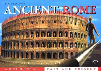 Ancient Rome: Monuments Past and Present