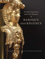 French Furniture and Gilt Bronzes: Baroque and Régence
