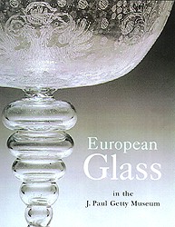 European Glass in the J. Paul Getty Museum