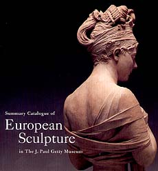Summary Catalogue of European Sculpture in the J. Paul Getty Museum