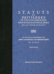 Statuts et Privilèges du Corps des Marchands Orfèvres Joyailliers