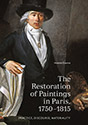 The Restoration of Paintings in Paris, 1750–1815