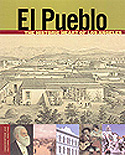 El Pueblo: The Historic Heart fo Los Angeles