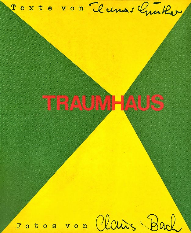 Bright green and yellow 'Traumhaus' cover signed with 'Texte von Thomas Günther' at the top and 'Fotos von Claus Bach' at the bottom.