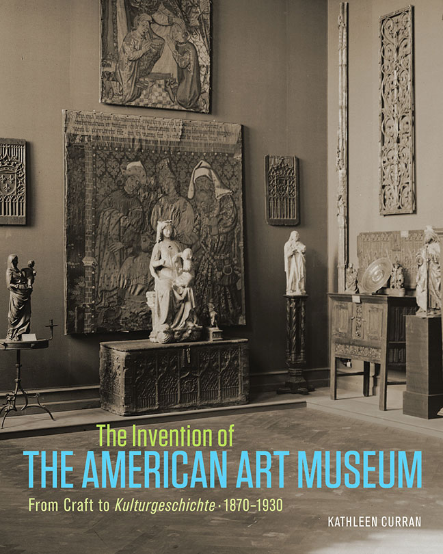 The Invention of the American Art Museum book cover