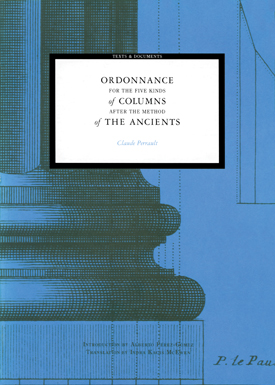 Ordonnance for the Five Kinds of Columns after the Method of the Ancients: