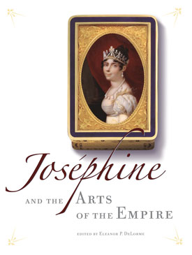 Joséphine and the Arts of the Empire