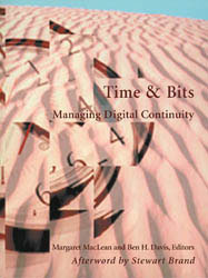 Time and Bits: Managing Digital Continuity 